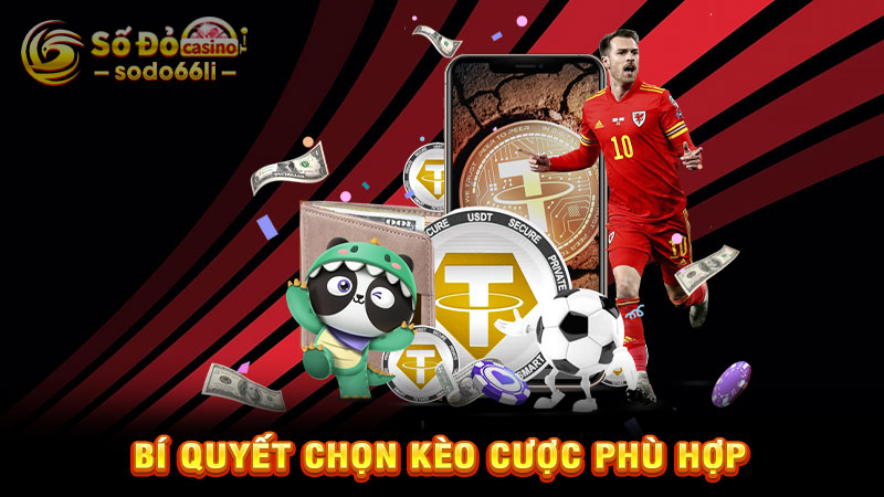 bí quyết chọn kèo cược phù hợp